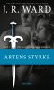 [Black Dagger Brotherhood 07] • Artens styrke